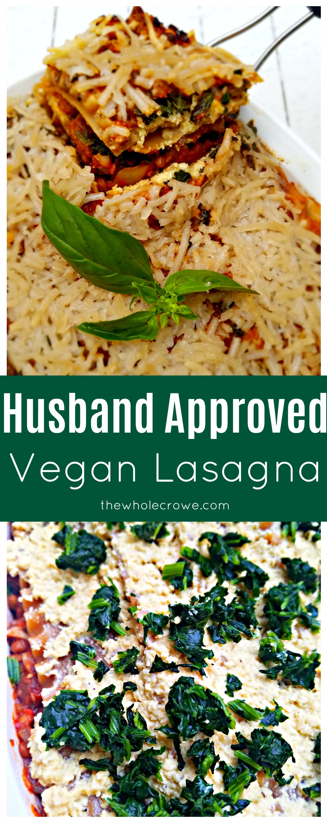 Husband Approved Vegan Lasagna